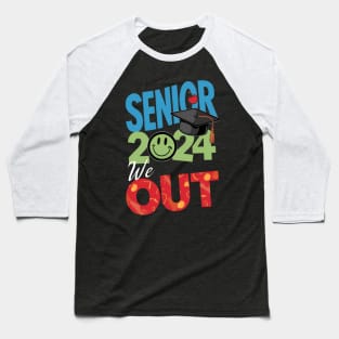 Graduate 2024 we out Baseball T-Shirt